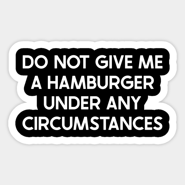 Funny Weight Loss Hamburger Diet T-Shirt Sticker by StudioGJ